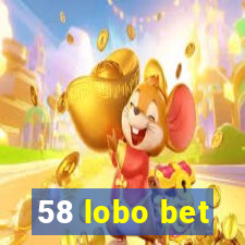 58 lobo bet